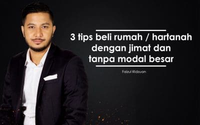 3 tips beli rumah / hartanah dengan jimat & tanpa modal besar