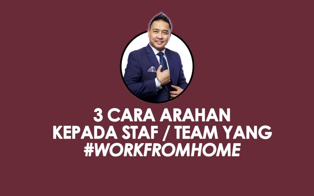 3 cara arahan kepada staf yang #workfromhome