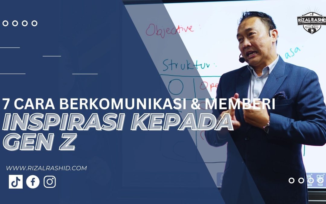 7 CARA BERKOMUNIKASI & MEMBERI InSPIRASI KEPADA GEN Z