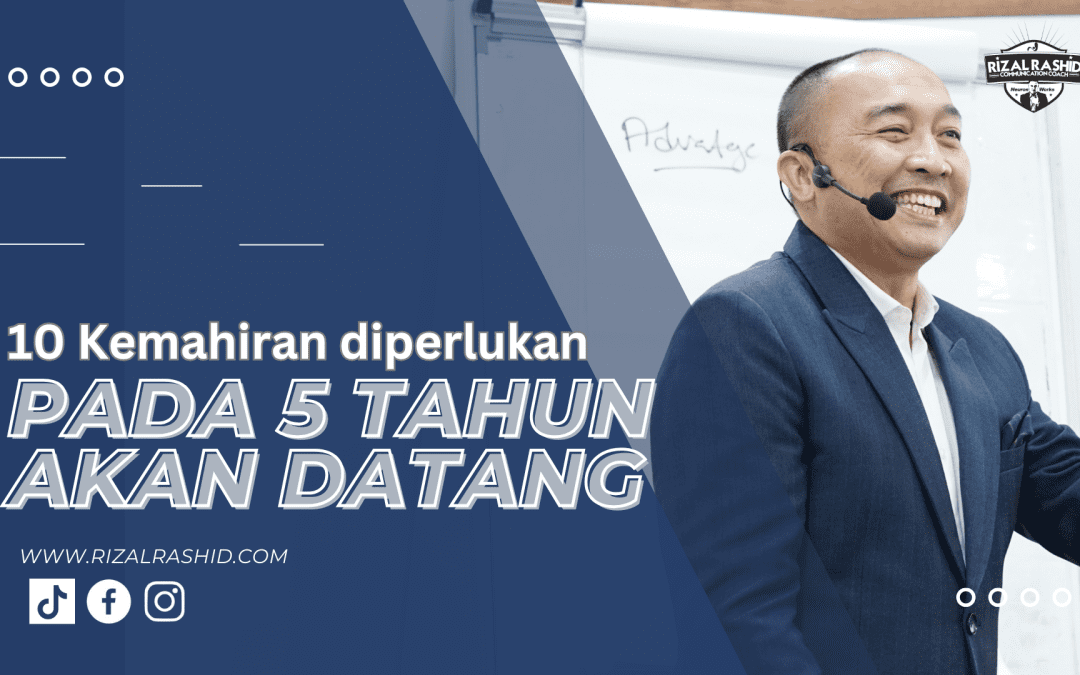 10 Kemahiran diperlukan Pada 5 Tahun Akan Datang